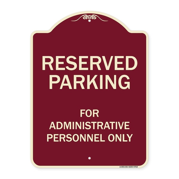 Signmission Designer Series-Reserved Parking For Administrative Personnel Only, 24" x 18", BU-1824-9764 A-DES-BU-1824-9764 - main